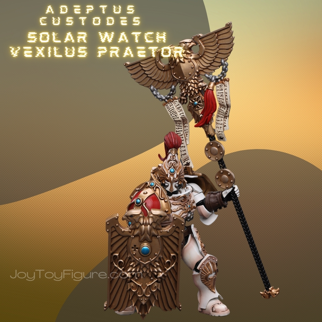 JOYTOY WH40K Adeptus Custodes Solar Watch Vexilus Praetor