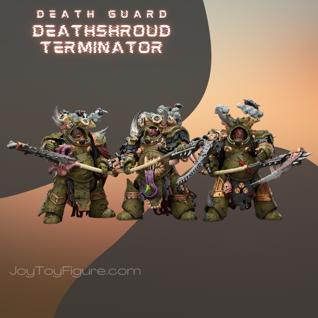 JoyToy WH40K Death Guard Deathshroud Terminator Squad