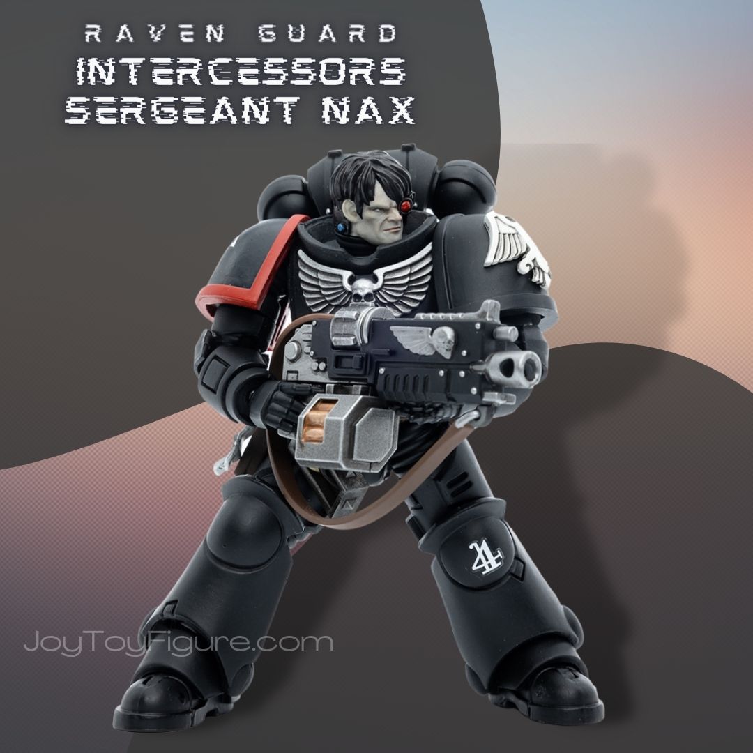 JoyToy WH40K Raven Guard Intercessors Sergeant Nax – Joytoy Figure
