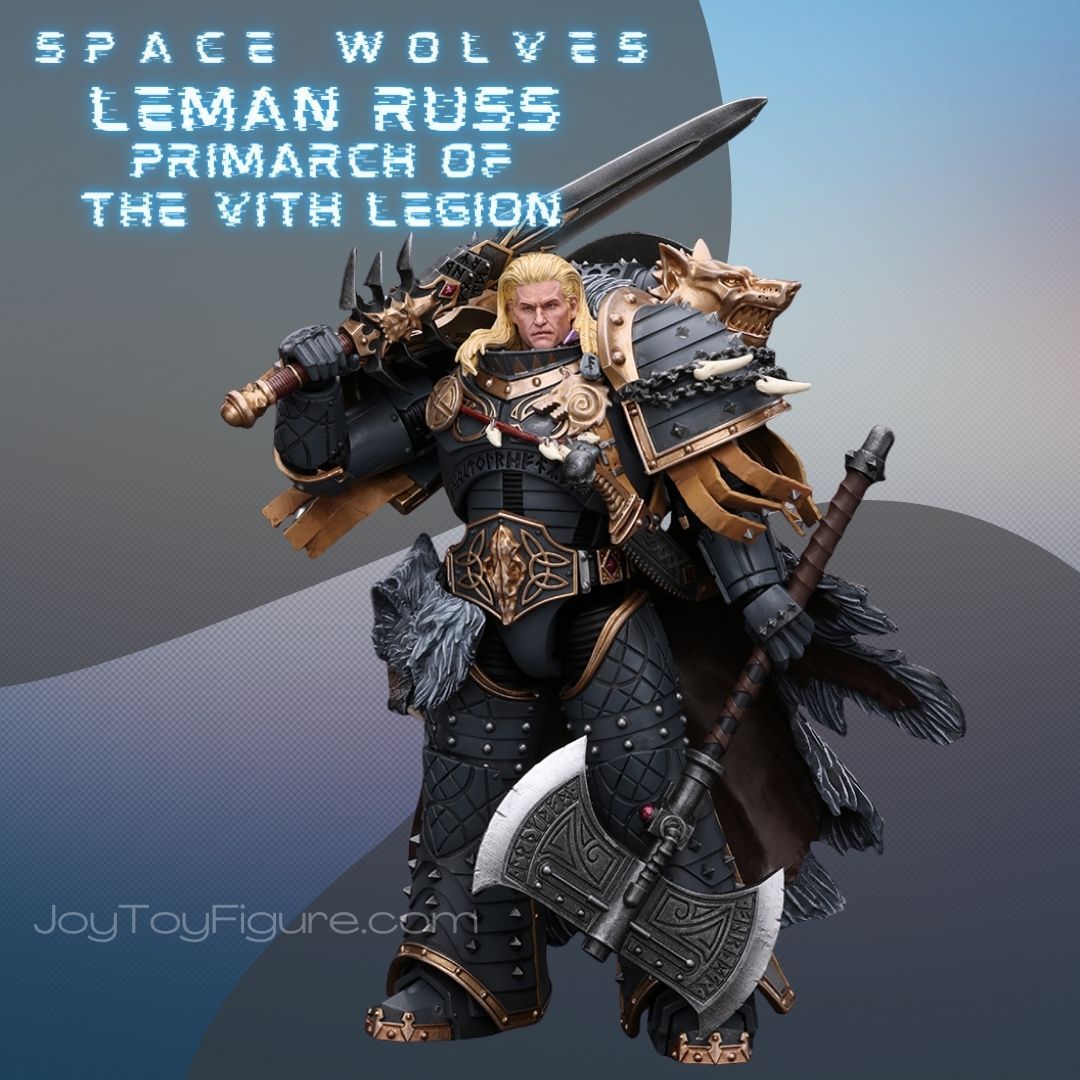 JoyToy WH40K Space Wolves Leman Russ Primarch of the VIth Legion