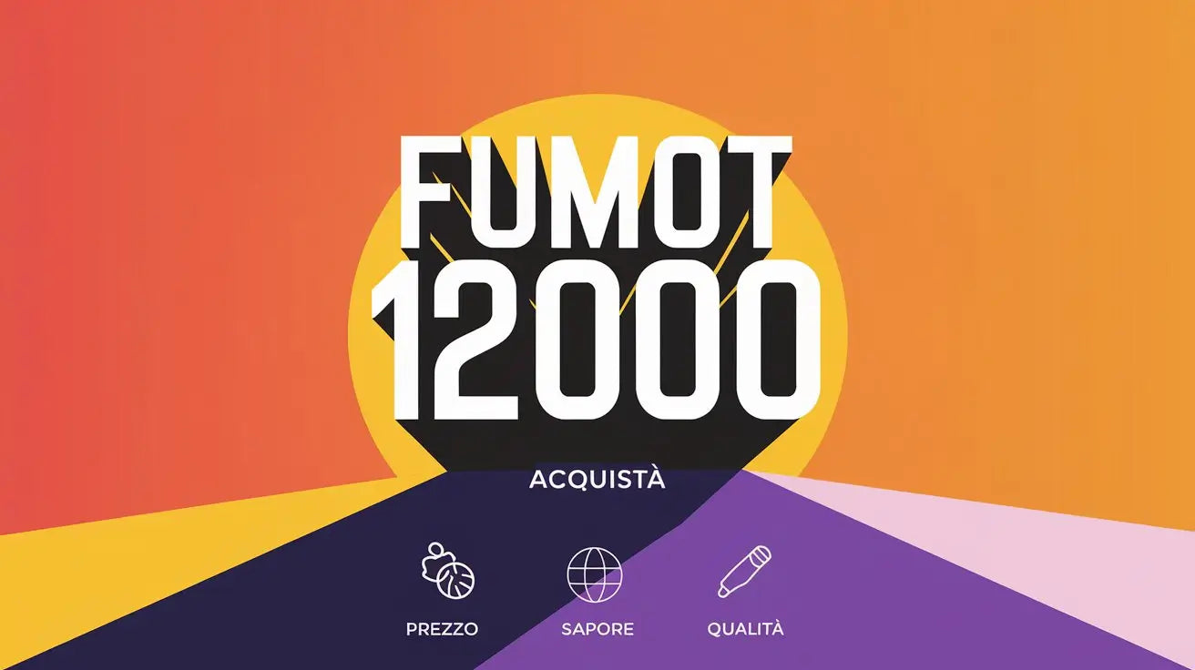 Fumot 12000 Vapes: Tutto quello che devi sapere