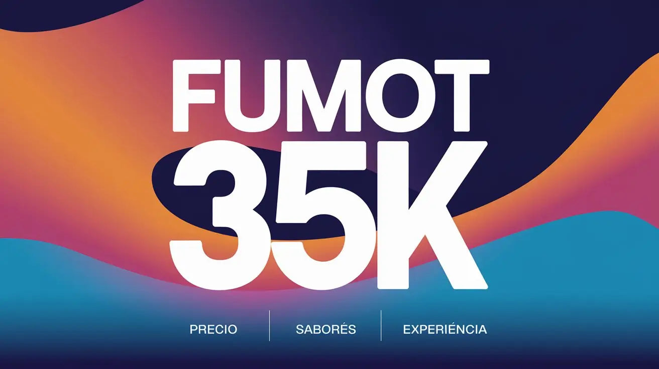 fumot-35k-precio-sabores