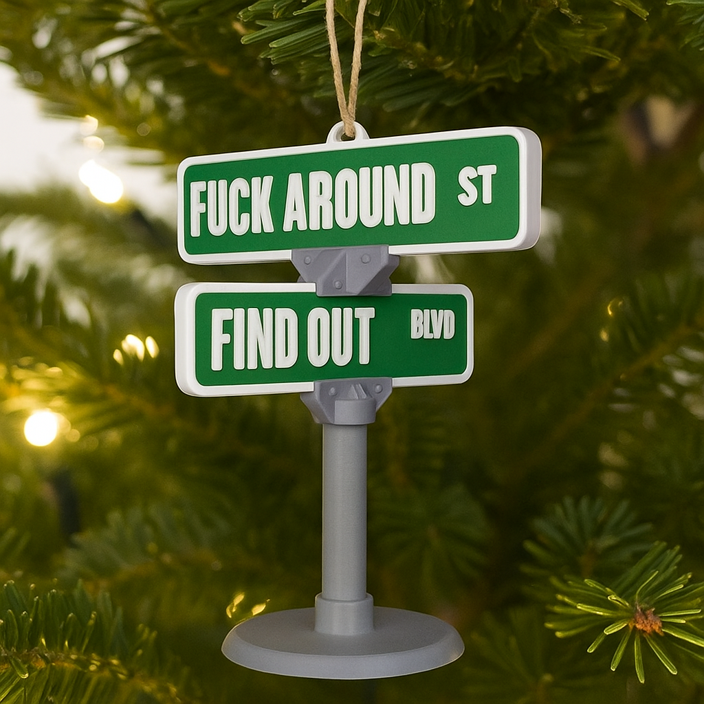 “Fuck Around & Find Out” Holiday Ornament