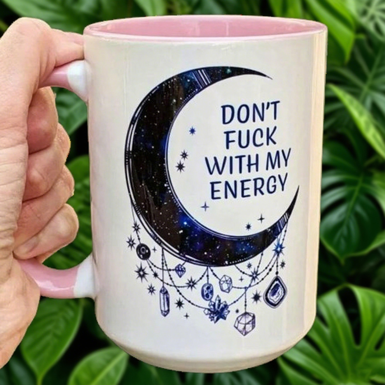 Don't Fu*k with My Energy Moon Mug
