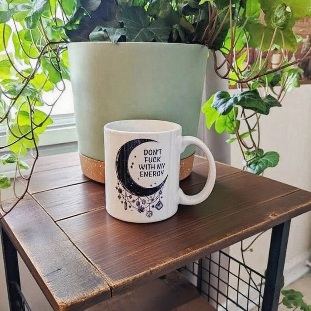 Don't Fu*k with My Energy Moon Mug