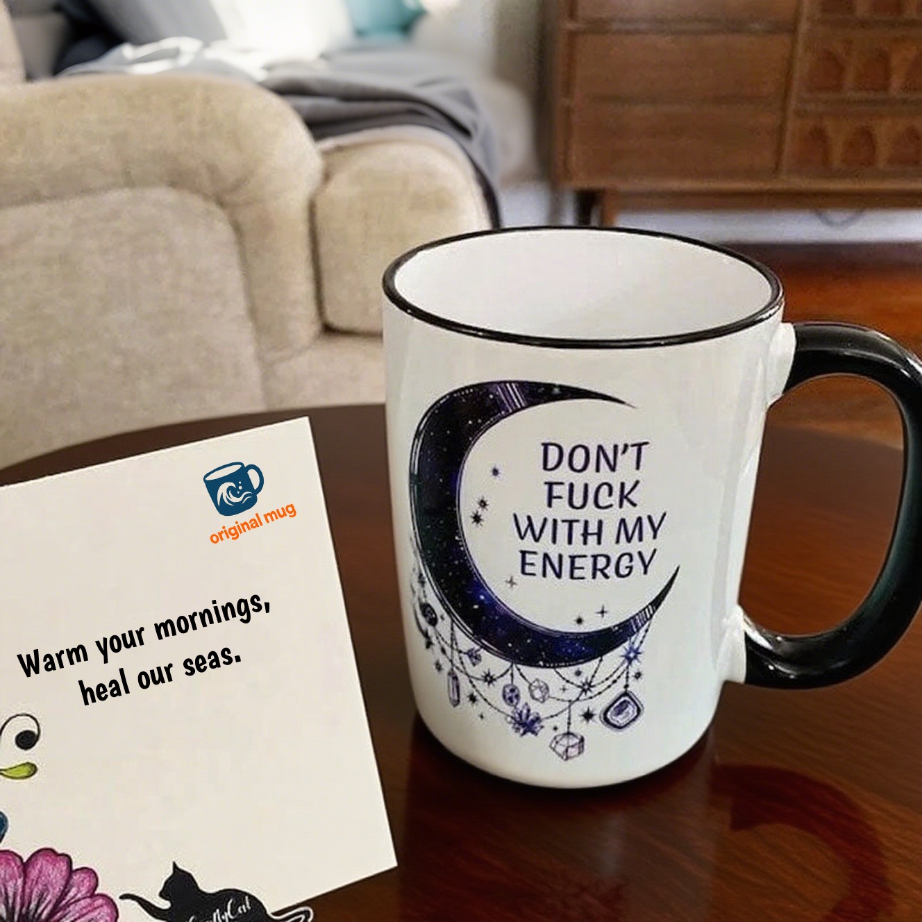 Don't Fu*k with My Energy Moon Mug