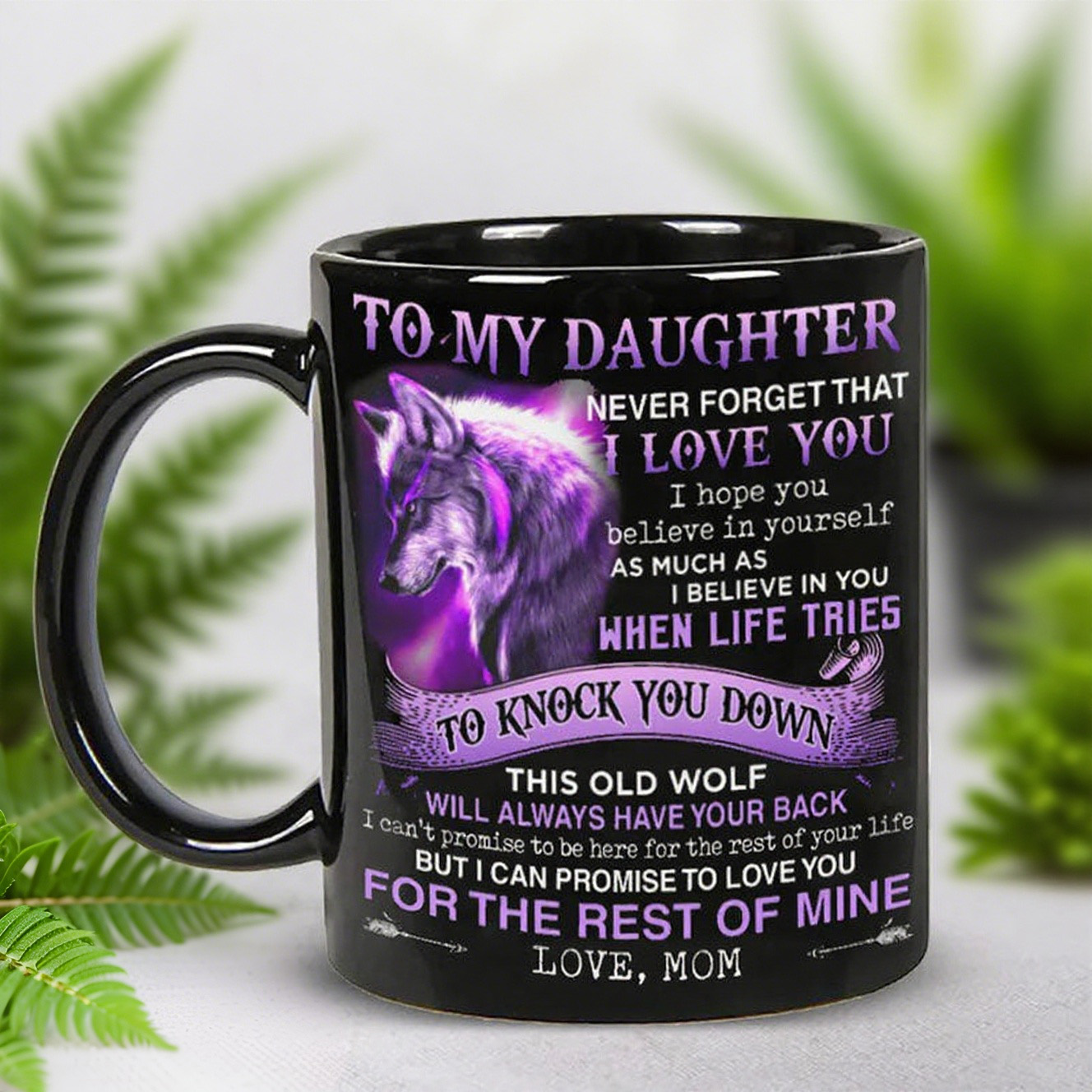 Never Forget I Love You - Coffee Mugs