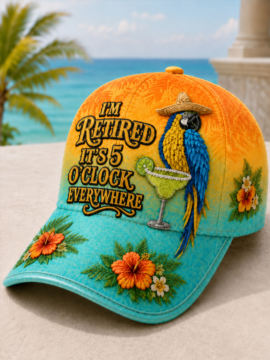 Unisex I'm Retired It's 5 O'clock Everywhere Parrot  Print Hat