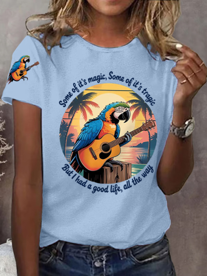 Women's Some Of It’s Magic Some Of It’s Tragic Parrot Print Casual Tee
