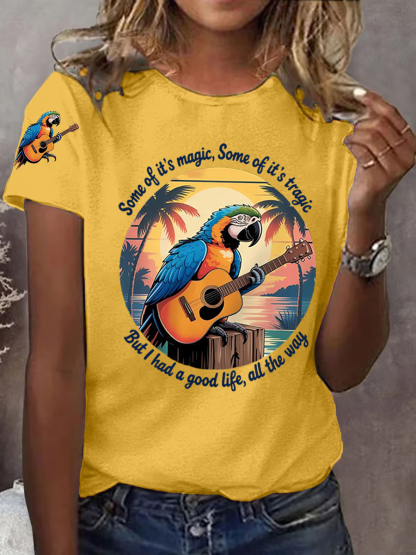 Women's Some Of It’s Magic Some Of It’s Tragic Parrot Print Casual Tee