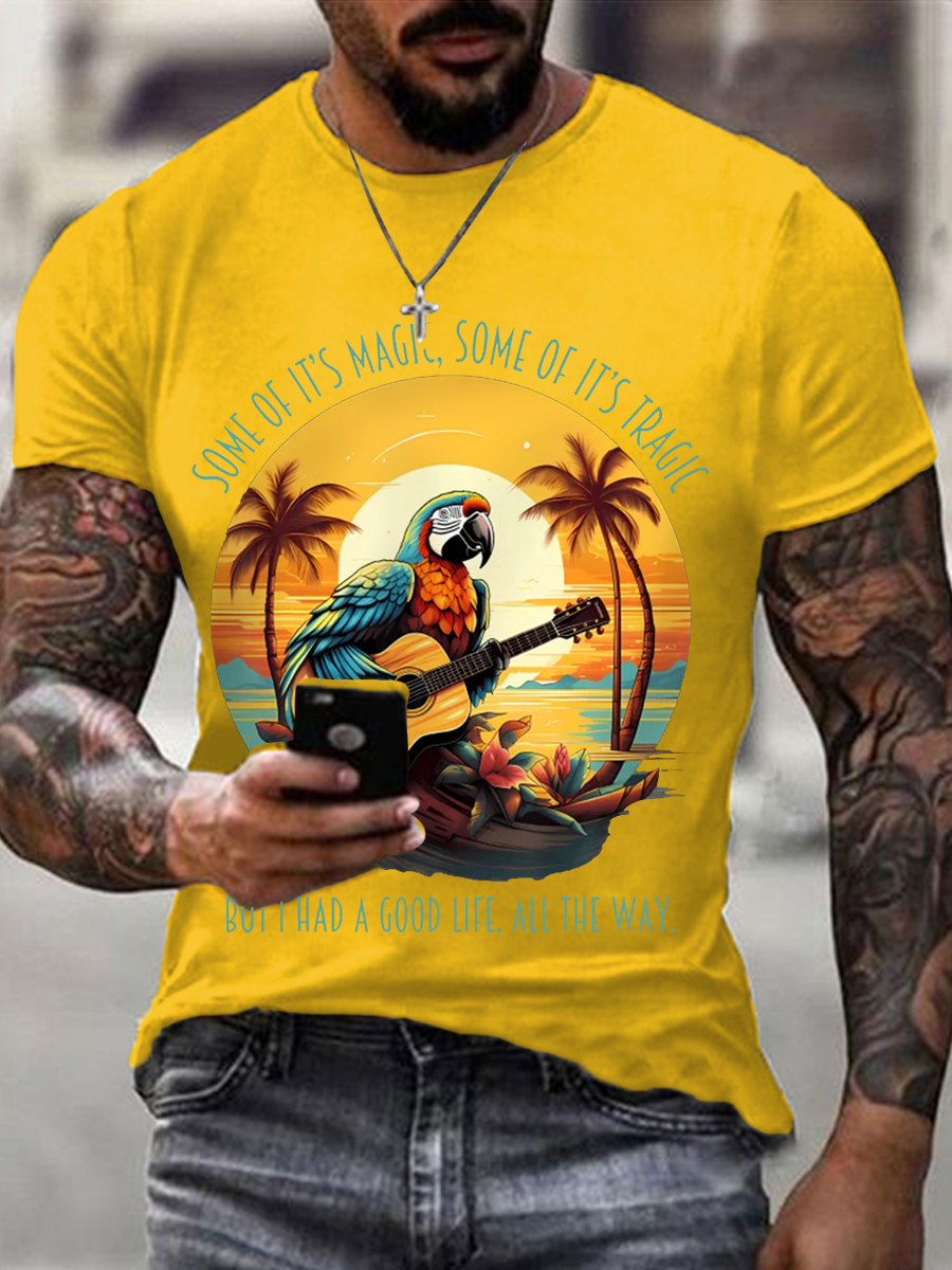 Men's Some Of It’s Magic Some of It’s Tragic, But I Had A Good Life,All The Way Parrot Guitar Casual Tee