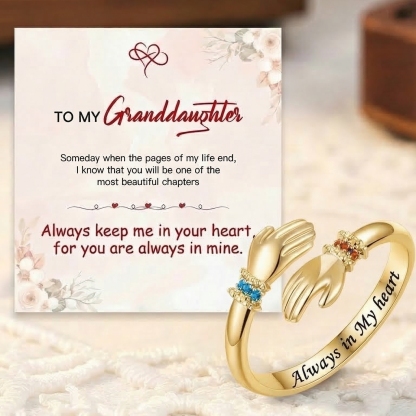 FOR GRANDDAUGHTER - ALWAYS KEEP ME IN YOUR HEART CUSTOM BIRTHSTONE HUG ADJUSTABLE RING