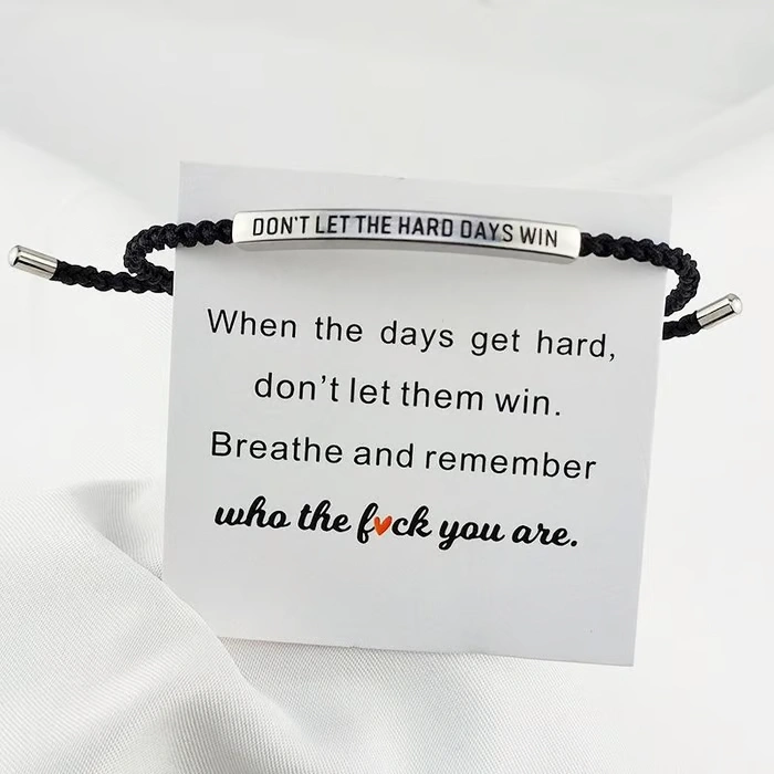 Don't Let The Hard Days Win Inspire Bracelet