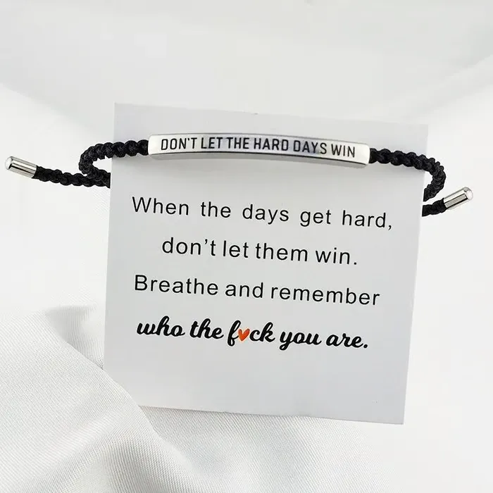 Don't Let The Hard Days Win Inspire Bracelet