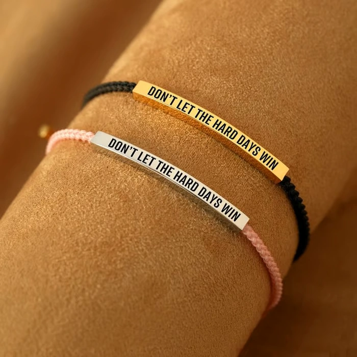 Don't Let The Hard Days Win Inspire Bracelet