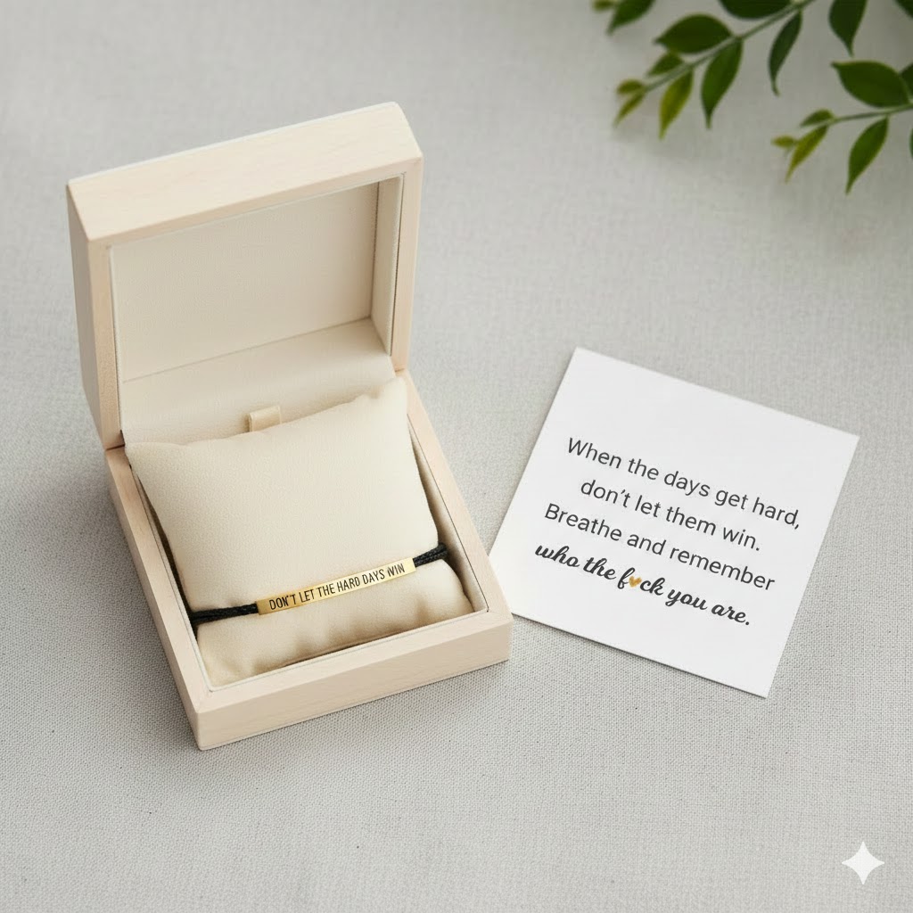 Don't Let The Hard Days Win Inspire Bracelet