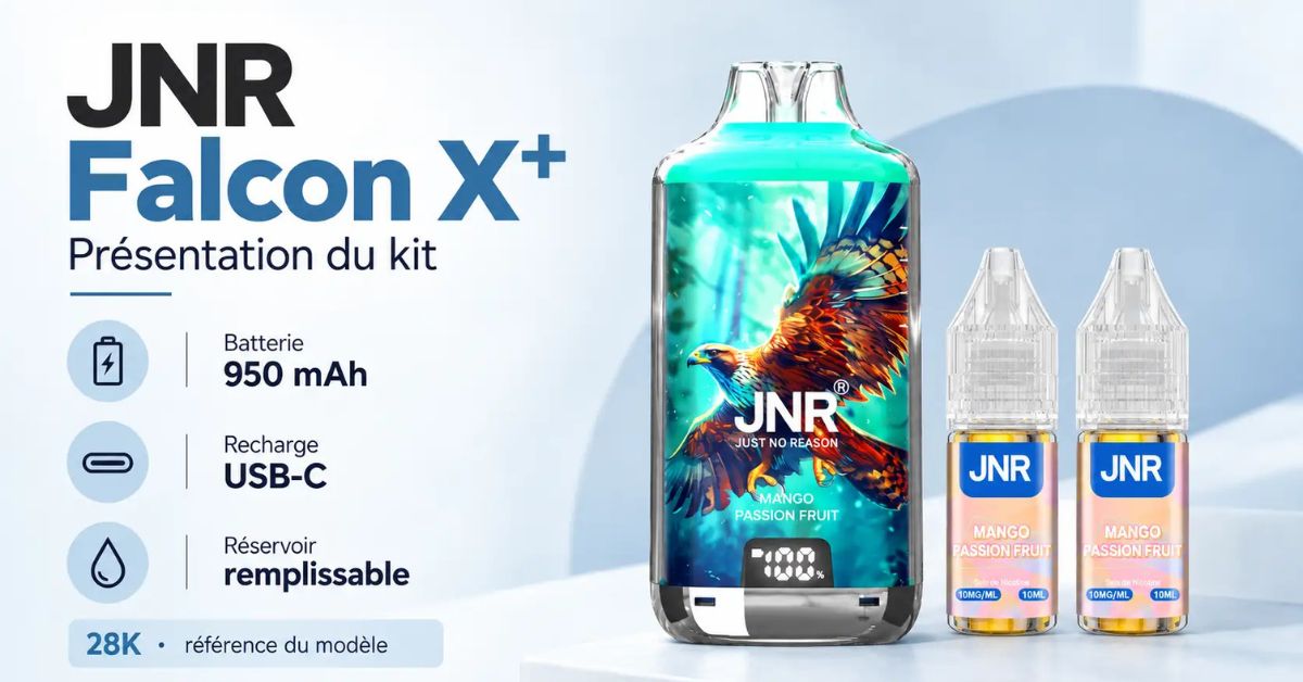 JNR Falcon X⁺ (Falcon X Plus) 28000 Puffs - Kit Pod Remplissable et Rechargeable : caract&eacute;ristiques et guide complet