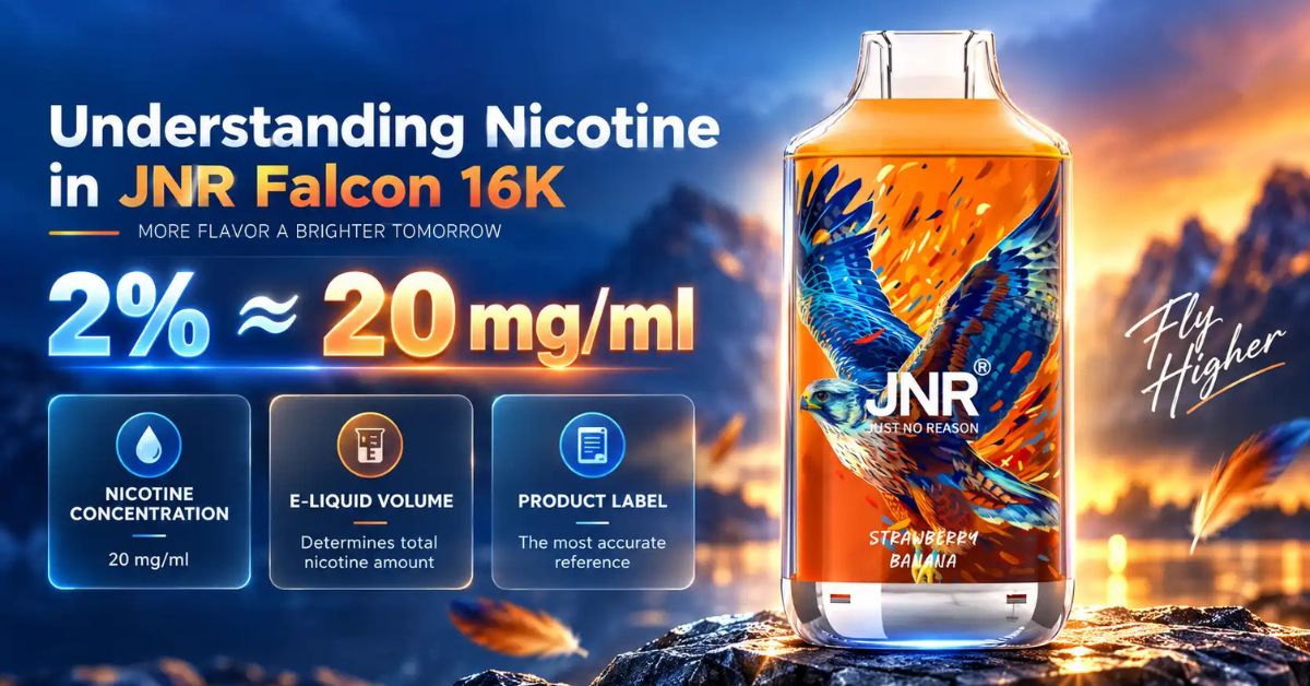 JNR Falcon 16K : ce qu&rsquo;il faut savoir sur la nicotine
