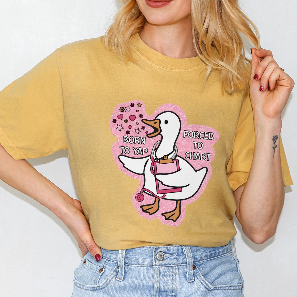 Born To Yap, Forced To Chart Nurse T-shirt