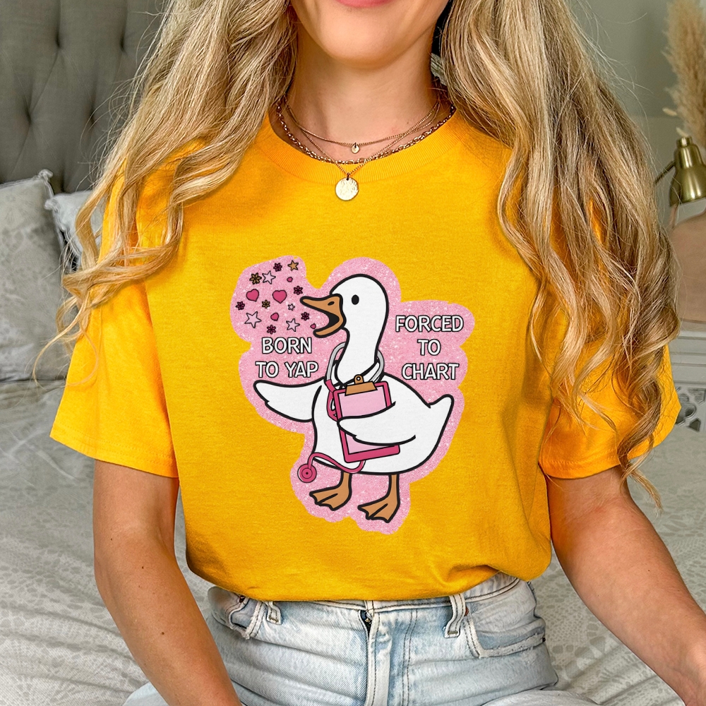 Born To Yap, Forced To Chart Nurse T-shirt