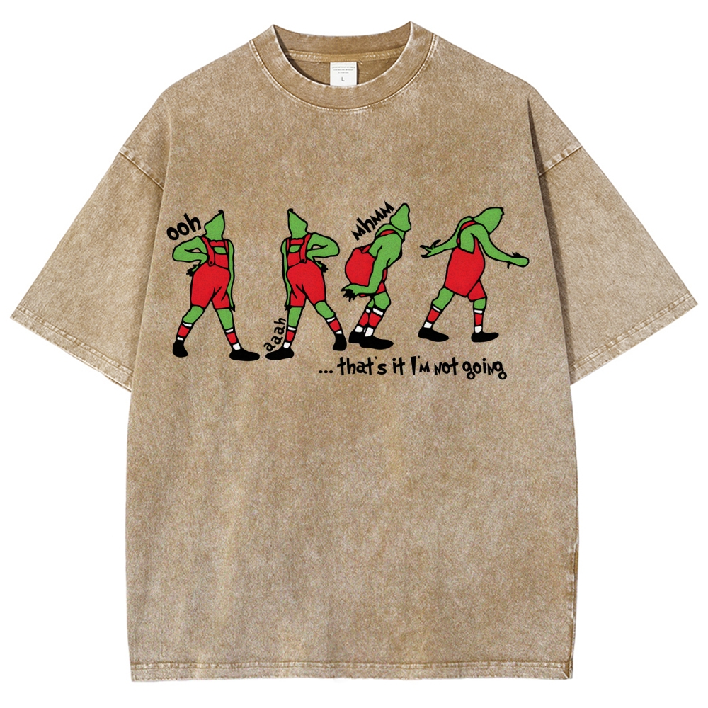 That's It I'm Not Going Washed Vintage T-shirt