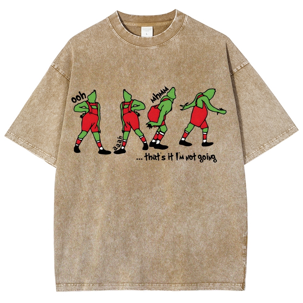 That's It I'm Not Going Washed Vintage T-shirt