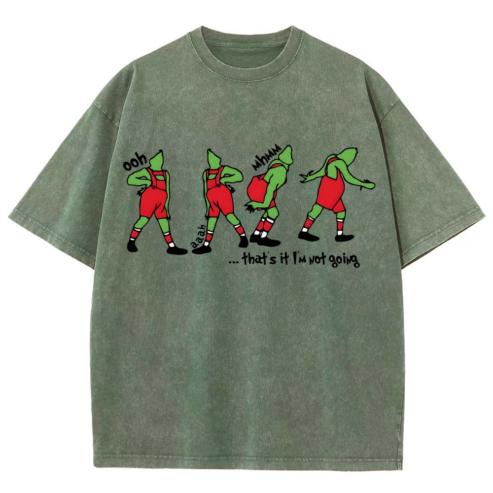 That's It I'm Not Going Washed Vintage T-shirt