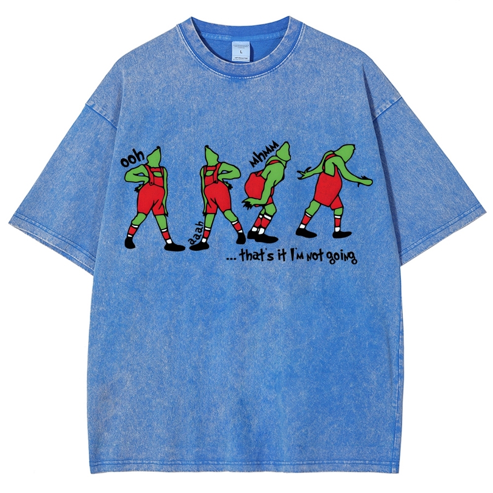 That's It I'm Not Going Washed Vintage T-shirt