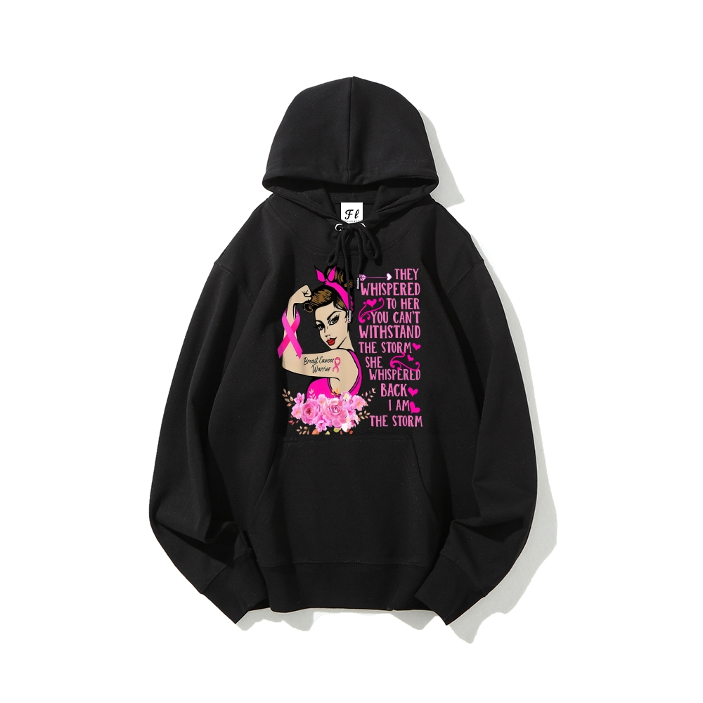 They Whispered To Her I Am The Strom Hoodies