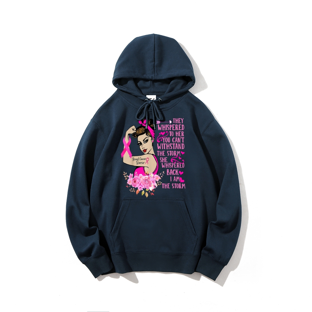 They Whispered To Her I Am The Strom Hoodies