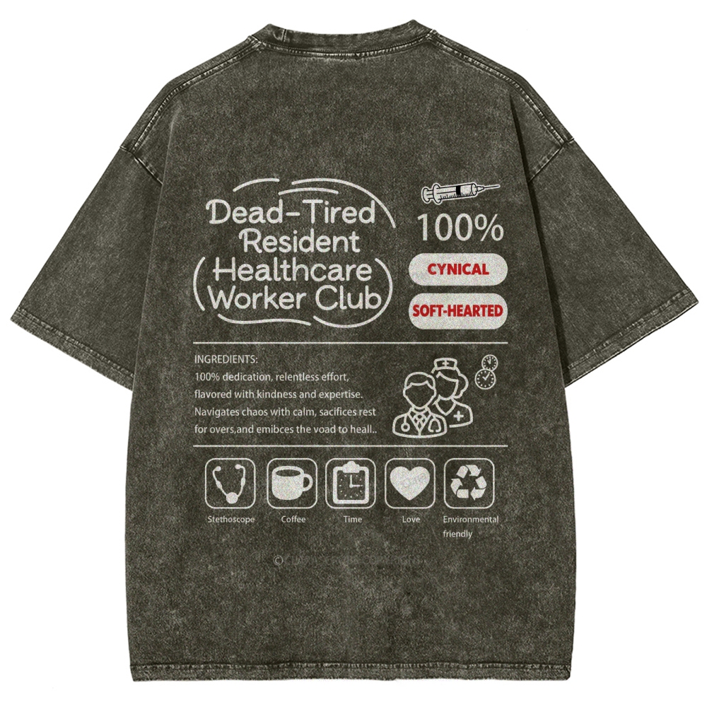 Dead-Tired Resident Healthcare Worker Club Washed Vintage T-shirt