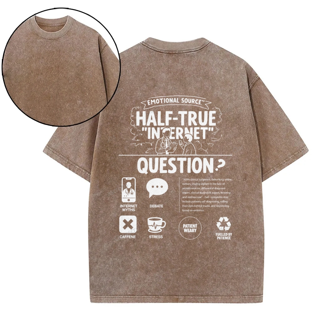 Emotional Source Half-True Internet Question Washed T-shirt