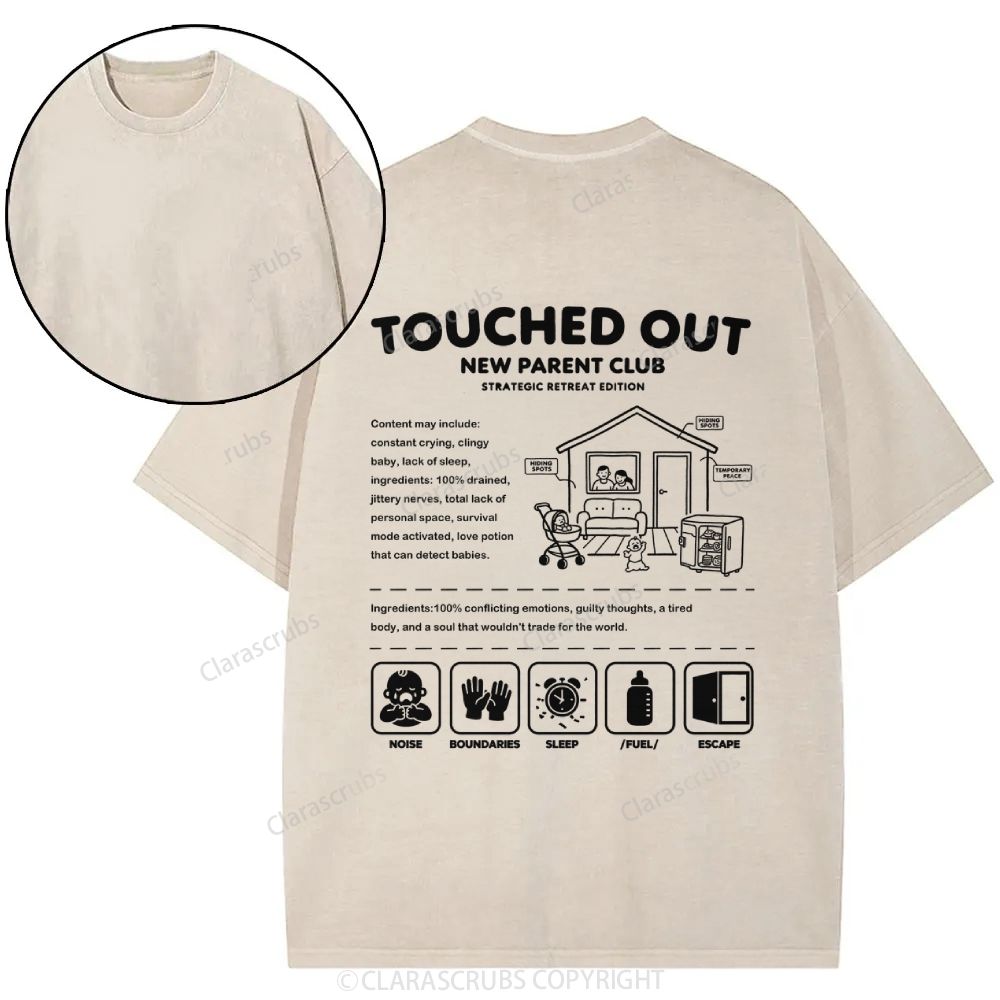 Touched Out New Parent Club Washed T-shirt