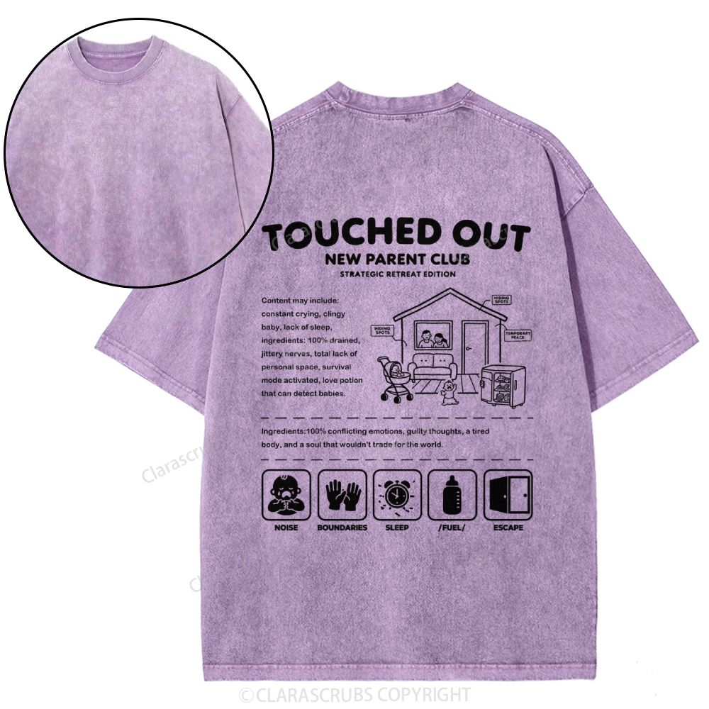 Touched Out New Parent Club Washed T-shirt