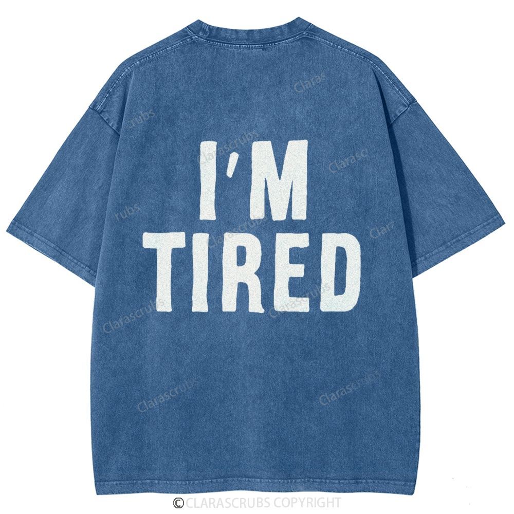 I'm Tired Washed Vintage T-shirt