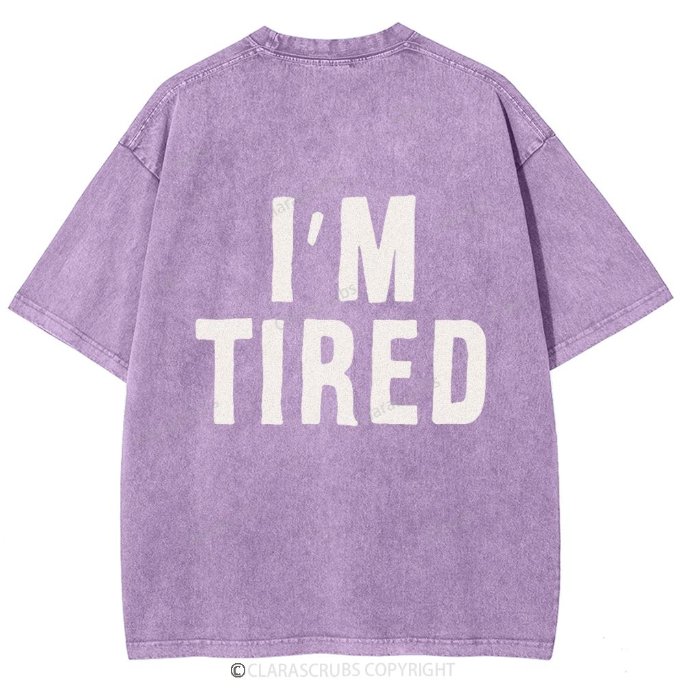 I'm Tired Washed Vintage T-shirt