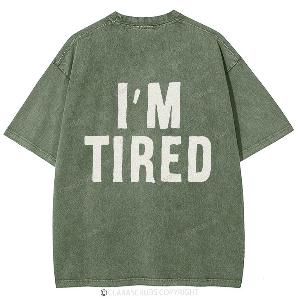 I'm Tired Washed Vintage T-shirt