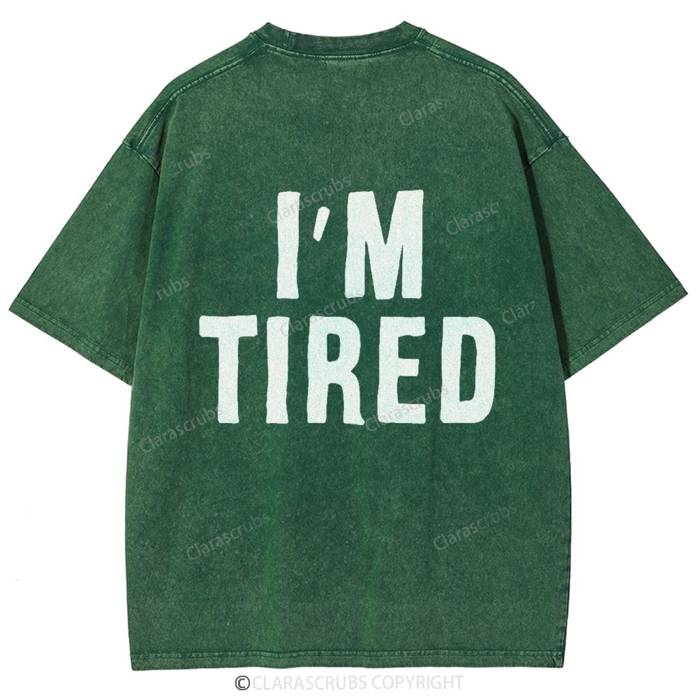 I'm Tired Washed Vintage T-shirt