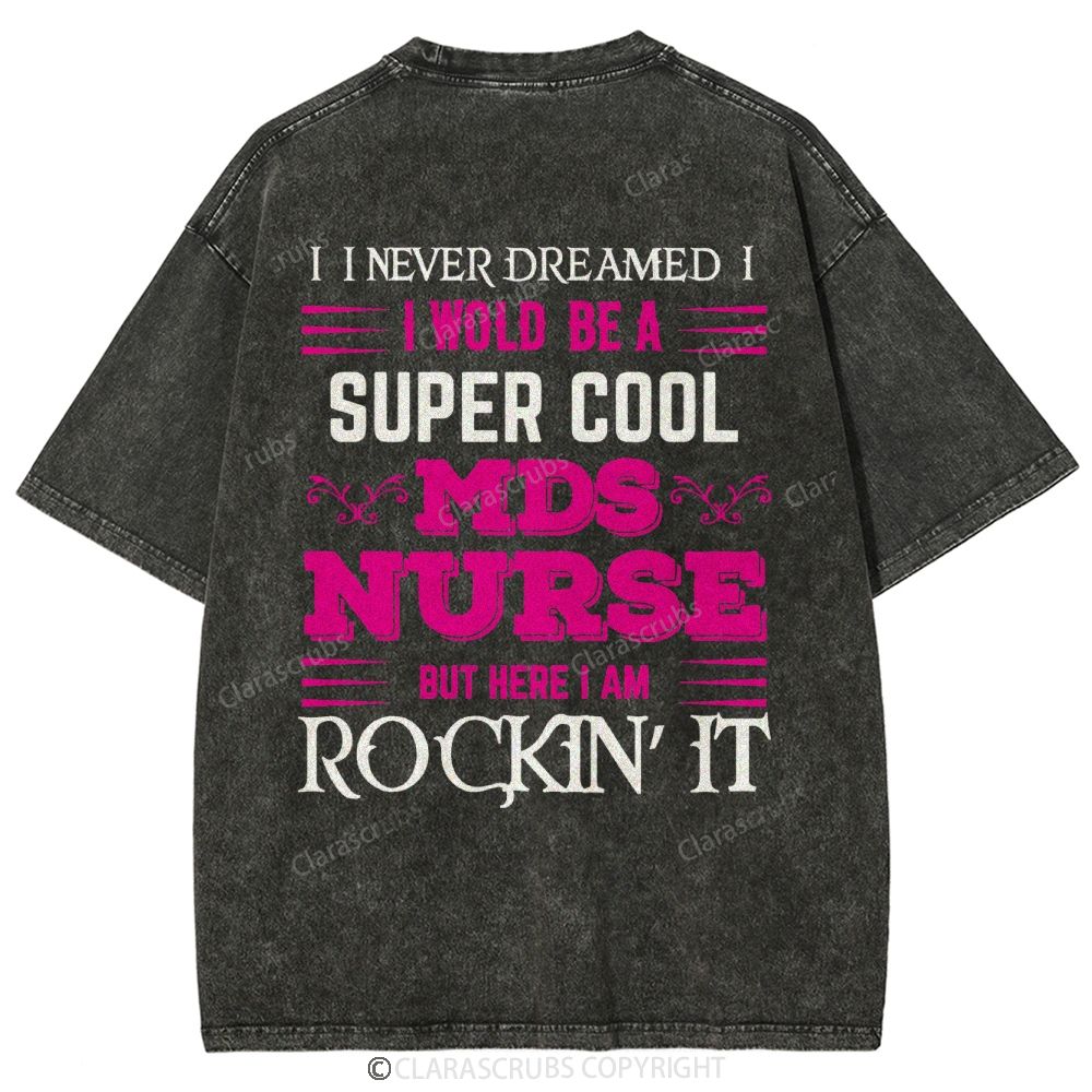 I Never Dreamed Super Cool Rockin It Washed Vintage T-shirt