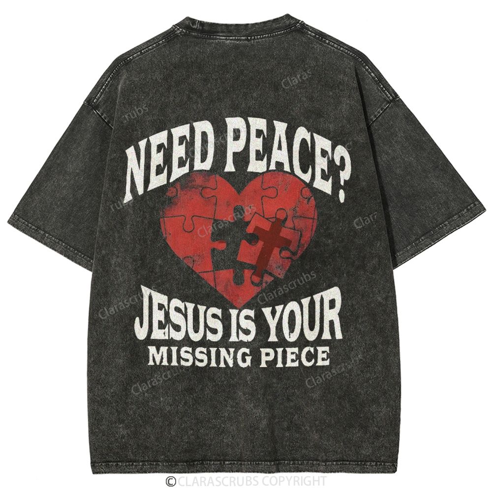 Need Peace Jesus Is Yours Missing Piece Washed Vintage T-shirt