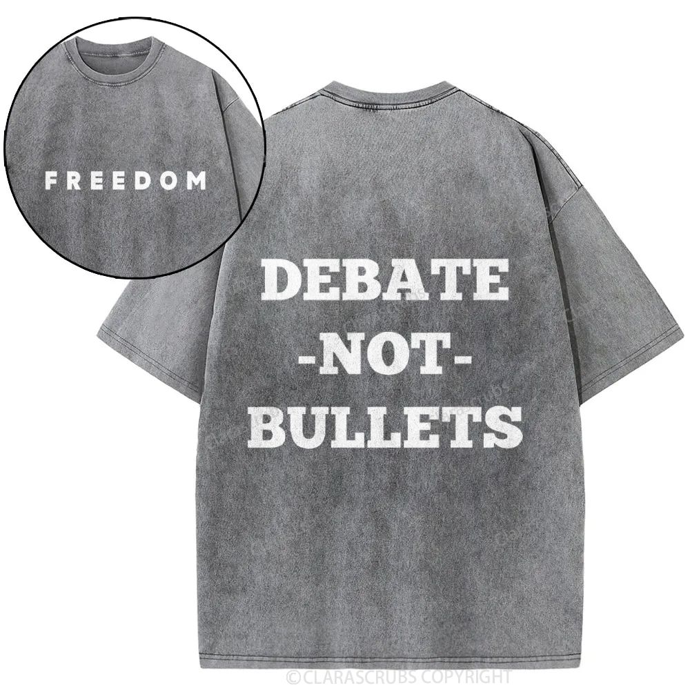 Debate Not Bullets Washed T-shirt