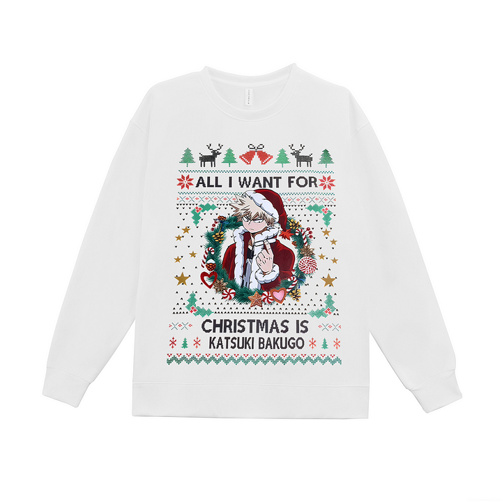 All I Want For Christmas Is Katsuki Bakugo Printed Fleece-lined Unisex Sweatshirt