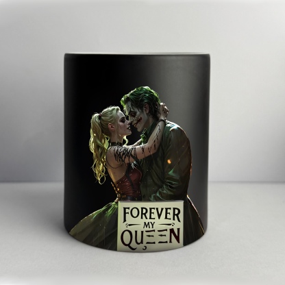Joker And Harley Quinn Forever My Queen！（Buy 3 get 1 free mug❗）