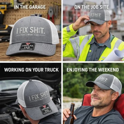 💥LAST DAY 50% OFF-🛠️ I Fix Shit Trucker Hat – Funny Mechanic & Fixer Cap