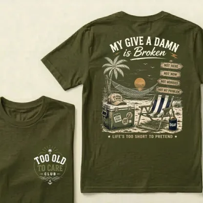 My Give A Damn Is Broken Beach Retro T-Shirt