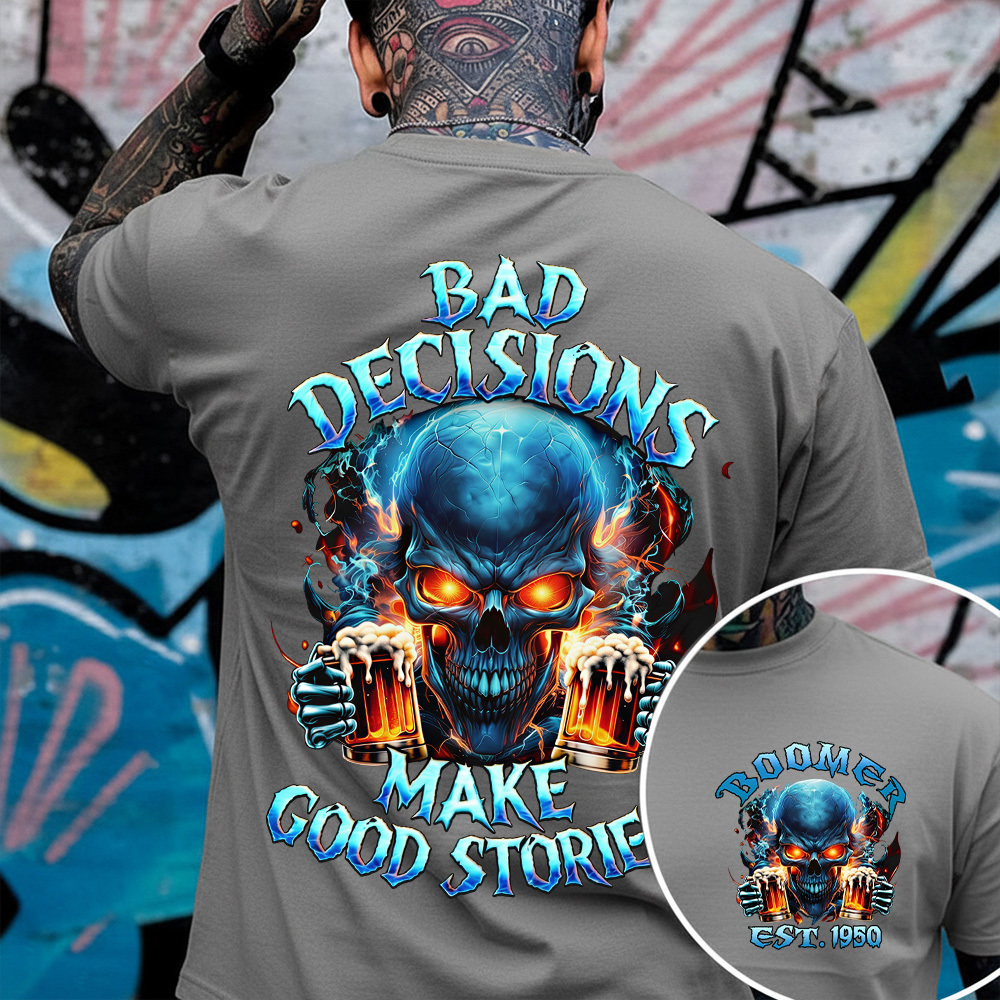 Bad Decisions Make Good Stories Custom Year Gen X, Boomer, Gen Y T-shirt