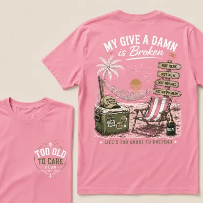 My Give A Damn Is Broken Beach Retro T-Shirt