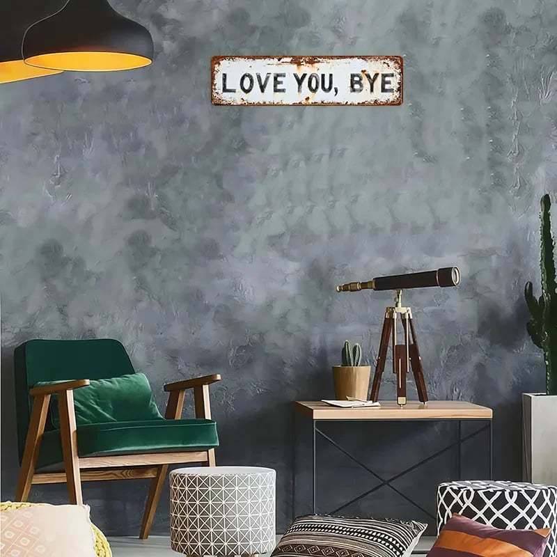 LOVE YOU, BYE – Vintage Art Wall Sign