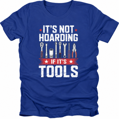 It's Not Hoarding If It's Tools