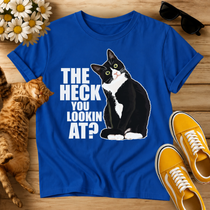 The Fuck You Lookin At? T-Shirt